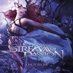 Stream of Passion - A War Of Our Own
